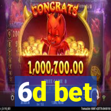 6d bet